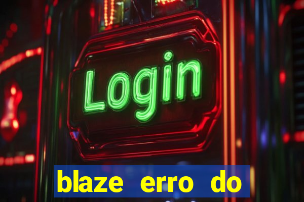 blaze erro do servidor interno